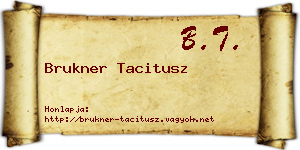 Brukner Tacitusz névjegykártya